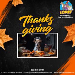 Lopez Pet Supplies - Happy Thanksgiving
