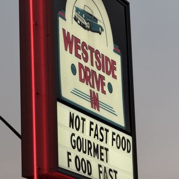 Westside Drive In - Love this - American Near Me - Boise, Idaho