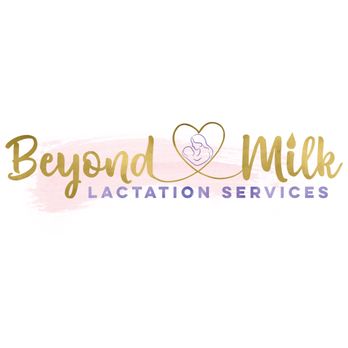 Beyond Milk Lactation Services - Lactation Services Near Me Beyond Milk Lactation Services - Lactation Services Near Me