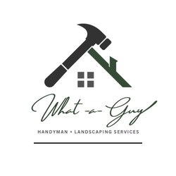 What-A-Guy Handyman and Landscaping Services