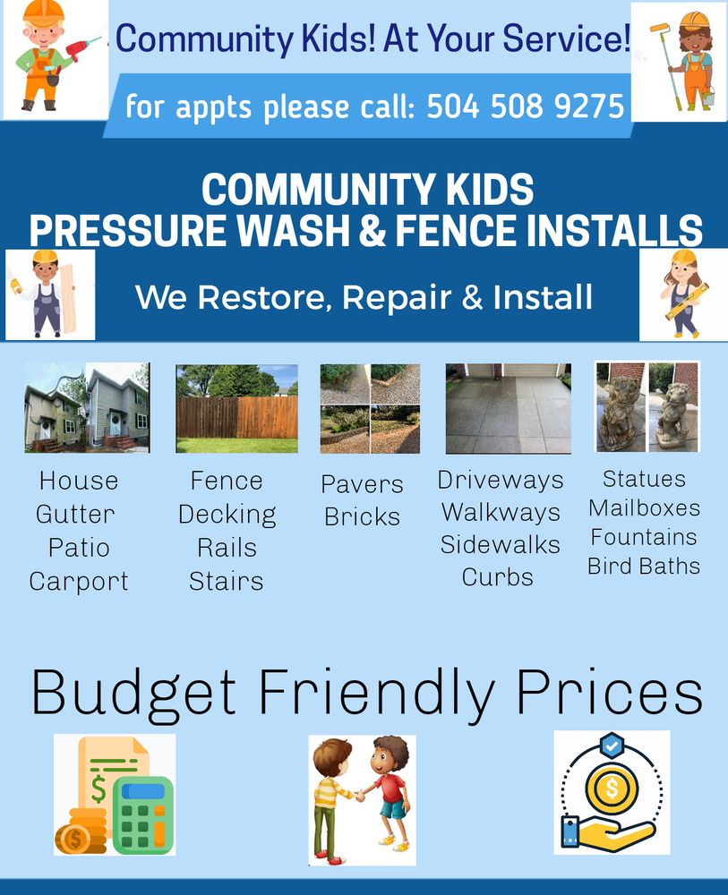 COMMUNITY KIDS PRESSURE WASH & FENCE INSTALLS Updated May 2024