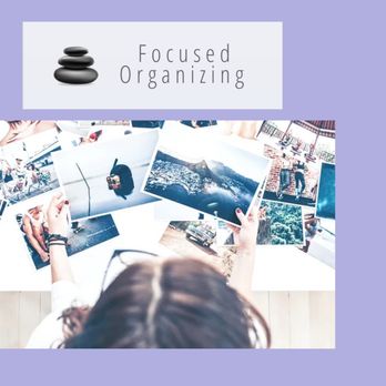 Focused Organizing - Photo organizing - Home Organization Near Me