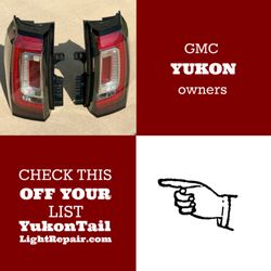 Yukon Tail Light Repair - Tired of the courtesy wave, or maybe that Fix-It Ticket is still hiding in your wallet??