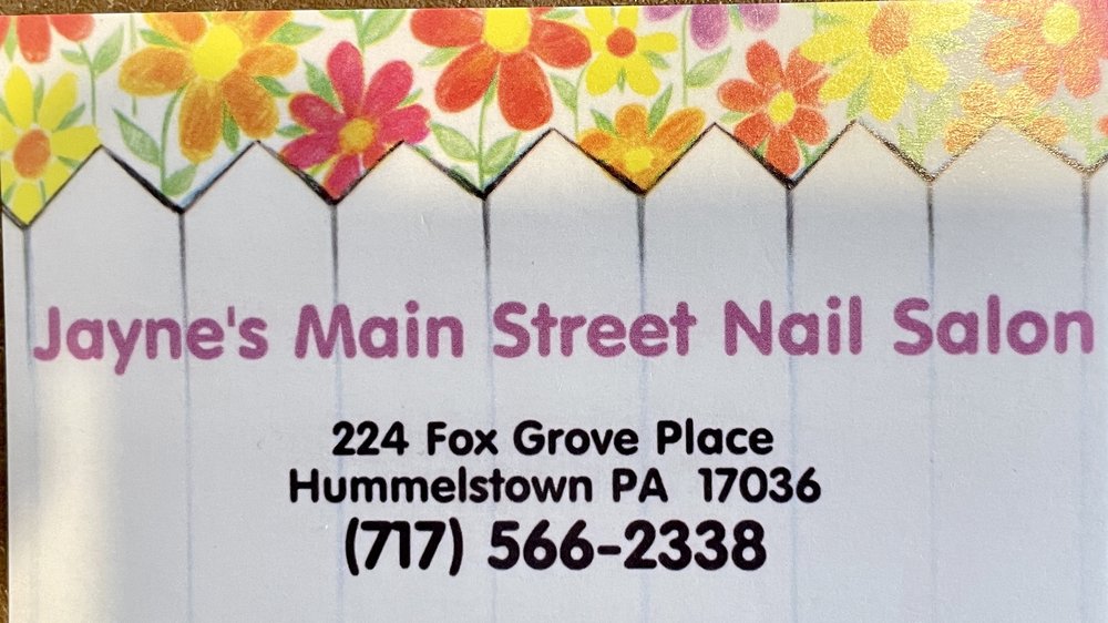 JAYNE’S MAIN STREET NAIL SALON Updated August 2024 224 Fox Grove Pl