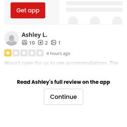 Ashley Love left 1 star reviews to my business page after my hubby left her a Google Review re:  disappointment her biz was closed Friday.