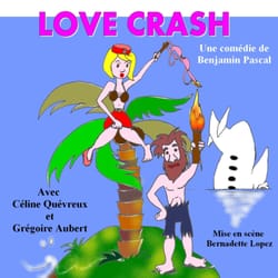 Théâtre le Point Comédie - Love Crash