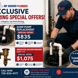 My Denver Plumber - For a limited time:
Sump Pump Replacement -- $835
Irrigation Vacuum Breaker Installation -- $1,075Irrigation Vacuum Breaker Installation