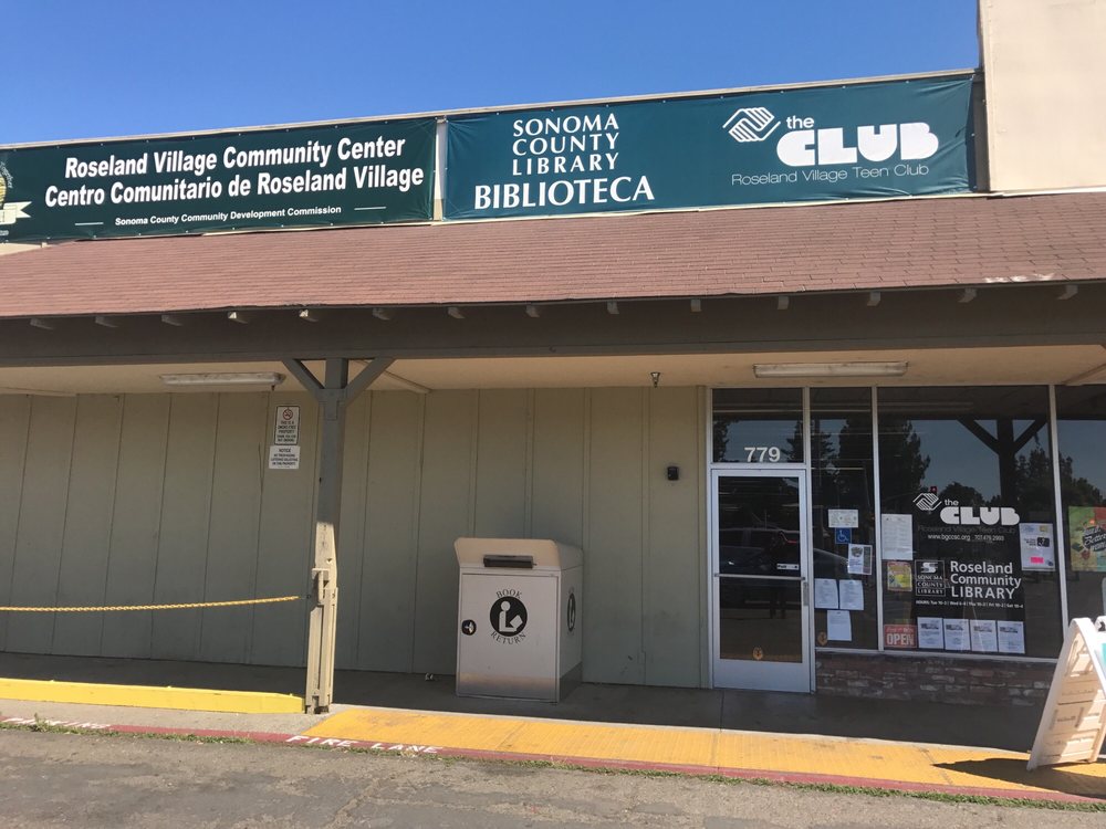 BIBLIOTECA DE ROSELAND Libraries 777 Sebastopol Rd, Santa Rosa, CA