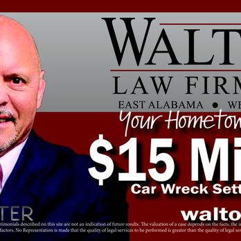 Walton Law Firm, PC - $15 Million Dollar Car Wreck Settlement - Personal Injury Law Near Me - Auburn, Alabama Walton Law Firm, PC - $15 Million Dollar Car Wreck Settlement - Personal Injury Law Near Me - Auburn, Alabama