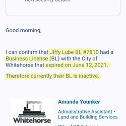Jiffy Lube - May 6th 2024, confirmation email that Juffy Lube Whitehorse doesn't have an active business license since June 12, 2021.