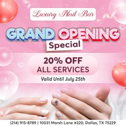 Luxury Nail Bar - 3 DAYS LEFT TO GET 20% OFF
Our Grand Opening Special is only valid until July 25th!