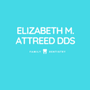 Elizabeth M Attreed, DDS
