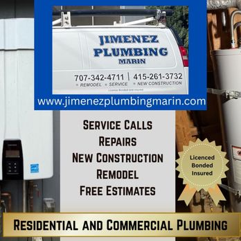 Jimenez Plumbing Marin - Jimenez Plumbing Marin
Service Calls
New Construction
Remodel
Residential and Commercial Plumbing - Plumbing Near Me Jimenez Plumbing Marin - Jimenez Plumbing Marin
Service Calls
New Construction
Remodel
Residential and Commercial Plumbing - Plumbing Near Me