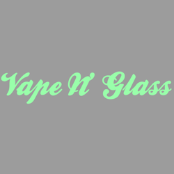 Vape'N Glass