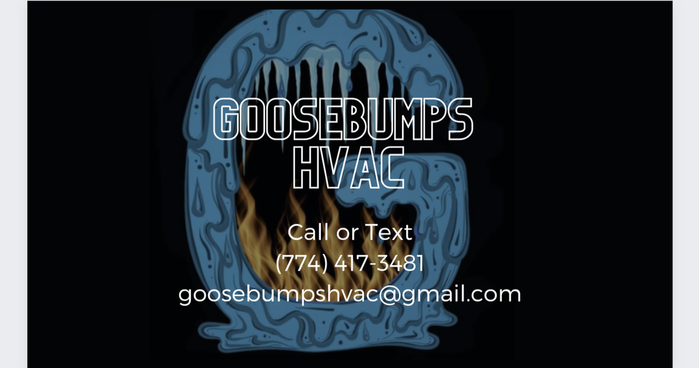 GOOSEBUMPS HVAC Request a Quote Dartmouth, Massachusetts Heating