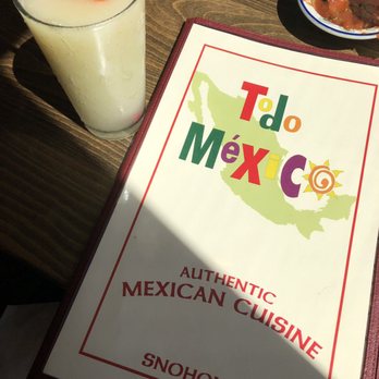 Todo Mexico - Mexican Near Me - Snohomish, Washington Todo Mexico - Mexican Near Me - Snohomish, Washington