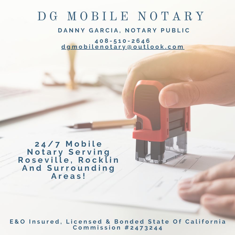 DG MOBILE NOTARY Updated May 2024 Roseville, California Notaries