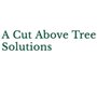A Cut Above Tree Solutions