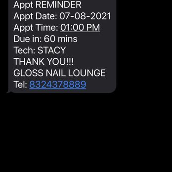 Gloss Nail Lounge - Screenshot of text from salon. According to the manager this isn't confirmation of service. - Nail Salons Near Me - Katy, Texas