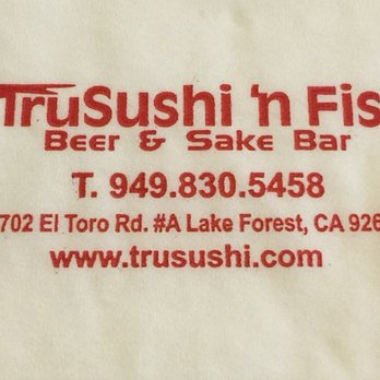TruSushi 'n Fish - TruSushi 'n Fish - Sushi Bars Near Me - Lake Forest, California TruSushi 'n Fish - TruSushi 'n Fish - Sushi Bars Near Me - Lake Forest, California