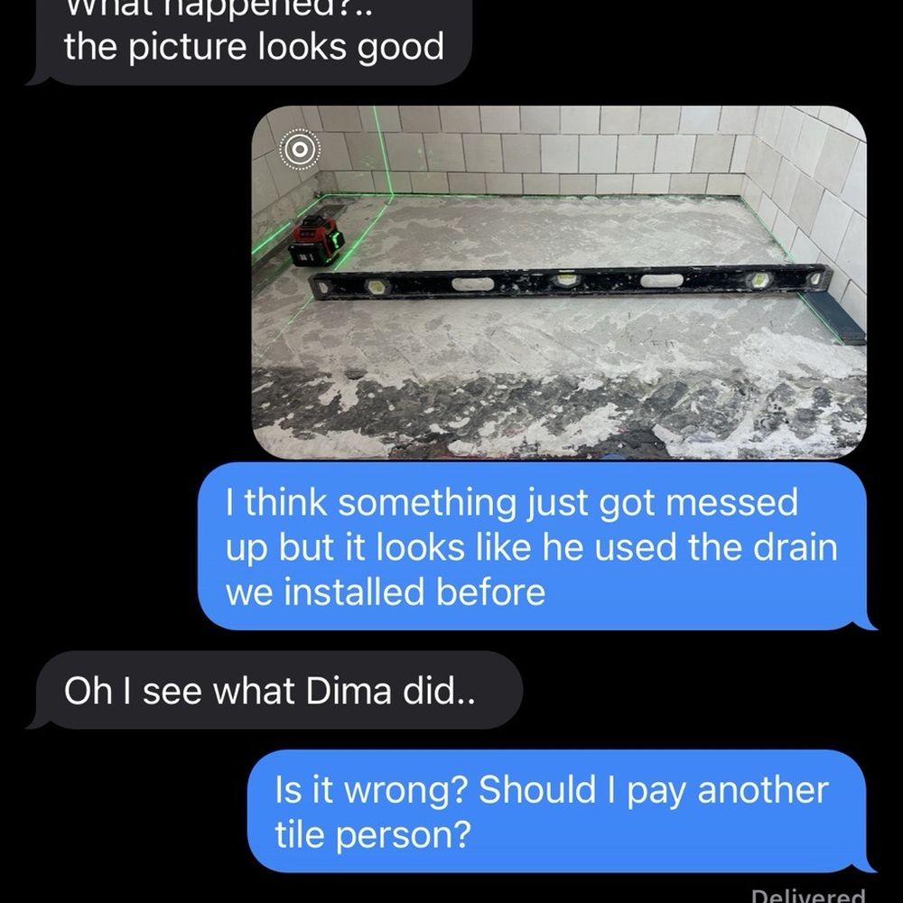 Example of the bad work where the curbless shower was ruined and needs to be redone