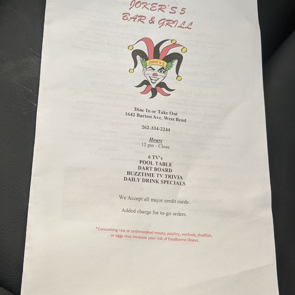 Joker's 5 Bar & Grill - To go menu as of 10/9/2020 (pricing might be outdated) - American Near Me - West Bend, Wisconsin Joker's 5 Bar & Grill - To go menu as of 10/9/2020 (pricing might be outdated) - American Near Me - West Bend, Wisconsin