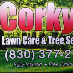 CORKY'S LAWN CARE AND TREE SERVICE - Call us! (830) 377-2779