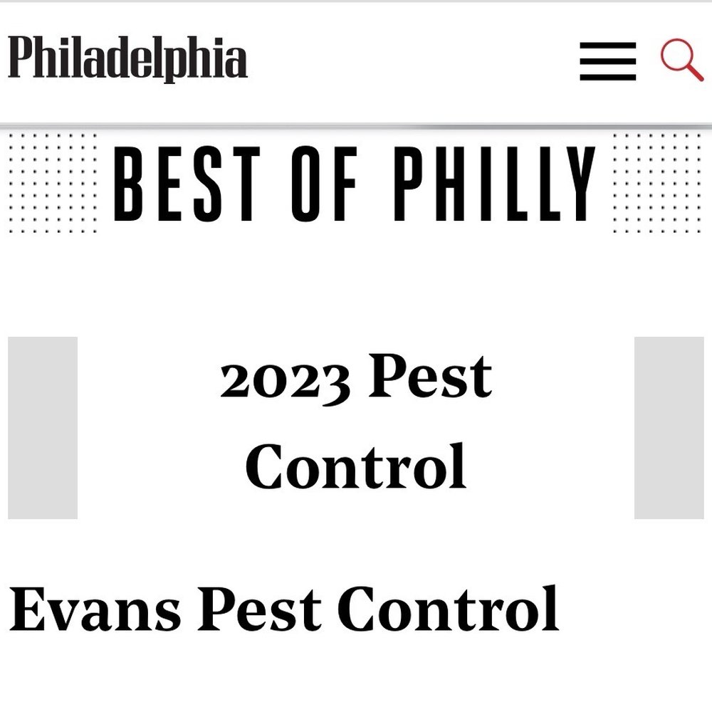 Evans Pest Control - Philadelphia Magazine's BEST OF PHILLY 2023 PEST CONTROL- EVAN'S PEST CONTROL - Pest Control Near Me - Philadelphia, Pennsylvania Evans Pest Control - Philadelphia Magazine's BEST OF PHILLY 2023 PEST CONTROL- EVAN'S PEST CONTROL - Pest Control Near Me - Philadelphia, Pennsylvania