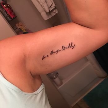 Artistic Impressions Tattoo Studio - "love always, daddy" in his handwriting from a letter he wrote me - Tattoo Near Me - Katy, Texas Artistic Impressions Tattoo Studio - "love always, daddy" in his handwriting from a letter he wrote me - Tattoo Near Me - Katy, Texas