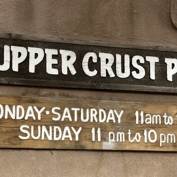 Upper Crust Pizza - Sign and hours - Pizza Near Me - Santa Fe, New Mexico