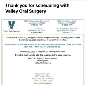 Valley Oral Surgery PC - they tried to pretend I was "late" despite me being there at 9 with multiple confirmations and a card which show 9:30! - General Dentistry Near Me - Allentown, Pennsylvania Valley Oral Surgery PC - they tried to pretend I was "late" despite me being there at 9 with multiple confirmations and a card which show 9:30! - General Dentistry Near Me - Allentown, Pennsylvania
