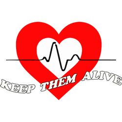 Keep Them Alive - KEEP THEM ALIVE CPR