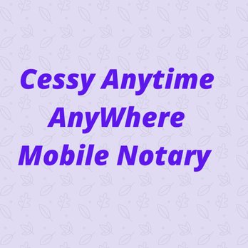 Cessy Anytime Anywhere Public Notary - Notaries Near Me Cessy Anytime Anywhere Public Notary - Notaries Near Me