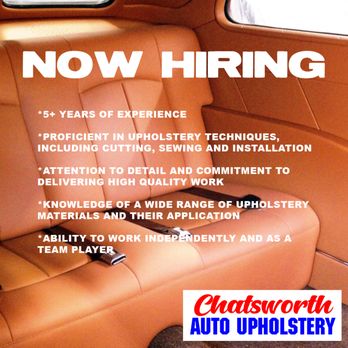 Chatsworth Auto Upholstery - Help Wanted! Contact Us For More Details!
(818) 882-5161 - Auto Repair Near Me - Chatsworth, California Chatsworth Auto Upholstery - Help Wanted! Contact Us For More Details!
(818) 882-5161 - Auto Repair Near Me - Chatsworth, California