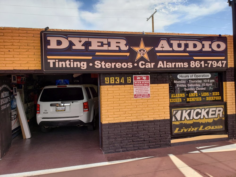 DYER AUDIO Updated October 2024 9834 Dyer St, El Paso, Texas Car Stereo Installation