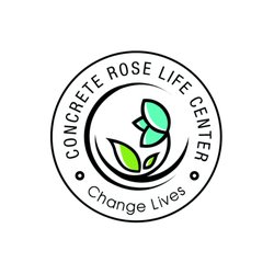 Concrete Roses Life Center