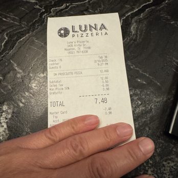 Luna Pizzeria - I didn't pay attention to the price when I pay. Just realized pizza was half off. - Pizza Near Me - Houston, Texas Luna Pizzeria - I didn't pay attention to the price when I pay. Just realized pizza was half off. - Pizza Near Me - Houston, Texas