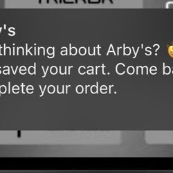 Arby's - Umm... every time I place an order a few minutes later later I get this????????