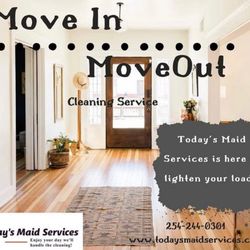 Today's Maid Services - Move out cleaning? No problem