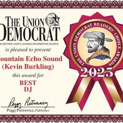 Mountain Echo Sound - Best DJ!! The Union Democrat 2025!!