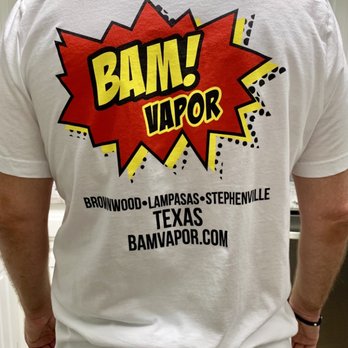 BAM! Vapor - Come get your T-shirt and Vape supplies at either of our 3 locations in Brownwood, Lampasas, and Stephenville. - Vape Shops Near Me - Brownwood, Texas BAM! Vapor - Come get your T-shirt and Vape supplies at either of our 3 locations in Brownwood, Lampasas, and Stephenville. - Vape Shops Near Me - Brownwood, Texas