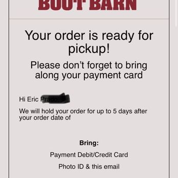 Boot Barn - This is the email I received from Boot Barn stating my order is "ready for pickup." - Shoe Stores Near Me - Frisco, Texas