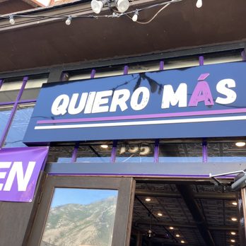 Quiero Mas - Signage - Tacos Near Me - Provo, Utah Quiero Mas - Signage - Tacos Near Me - Provo, Utah