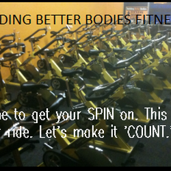 Building Better Bodies Fitness - Spin classes offered 7 days a week. Mon/Wed 7:30PM, Tues/Thurs 6AM & 6PM, Fri 4:30PM Sat 9AM and Sun 8AM at 2204 E street