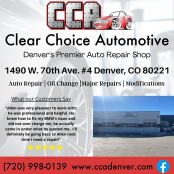 Clear Choice Automotive - Auto Repair Near Me - Denver, Colorado Clear Choice Automotive - Auto Repair Near Me - Denver, Colorado