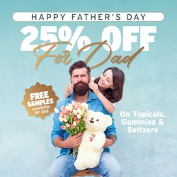 Your CBD Store - 25% off on topicals, gummies and seltzers. for Fathers day.