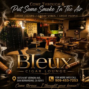 Bleux Cigar Lounges - Cigar Bars Near Me - San Bernardino, California Bleux Cigar Lounges - Cigar Bars Near Me - San Bernardino, California