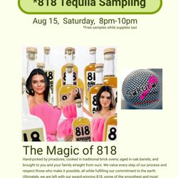 *818 Tequila Sampling on Aug 15, 2026, Saturday, 8pm-10pm while supplies last!