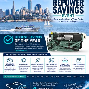 Helmut's Marine Service - Repower with Volvo Penta and save. Additional package rebates on MY26 and MY27 engines -- D1 through IPS30. Ask us which engines qualify. - Boating Near Me - San Rafael, California Helmut's Marine Service - Repower with Volvo Penta and save. Additional package rebates on MY26 and MY27 engines -- D1 through IPS30. Ask us which engines qualify. - Boating Near Me - San Rafael, California