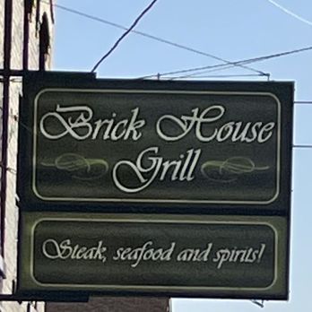 Brick House Grill - a brick house grill sign - Seafood Near Me - Huntington, Indiana